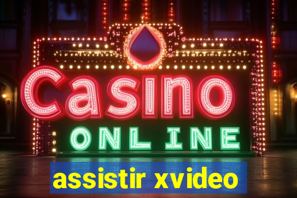 assistir xvideo